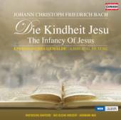 BACH J.C.F.  - CD DIE KINDHEIT JESU