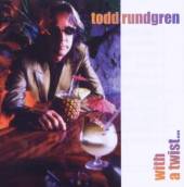 RUNDGREN TODD  - CD WITH A TWIST / REMASTERED