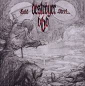 DESTROYER 666  - CD COLD STEEL FOR AN IRON..