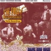 FOGGY MOUNTAIN ROCKERS  - CD HANG HIM HIGH