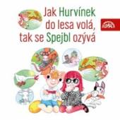  JAK HURVINEK DO LESA VOLA, TAK SE SPE - suprshop.cz