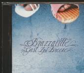BRAZZAVILLE  - CD EAST L.A. BREEZE