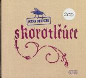 STO MUCH  - 2xCD SKOROTLCUCE