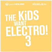  KIDS WANT ELECTRO III - suprshop.cz