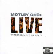 MOTLEY CRUE  - 2xCD LIVE ENTERTAINMENT OR DEAT