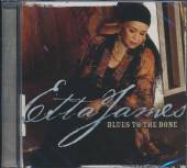 JAMES ETTA  - CD BLUES TO THE BONE