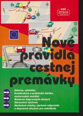  Nové pravidlá cestnej premávky - brožovaná - supershop.sk