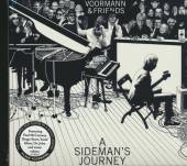VOORMANN & FRIENDS  - CD A SIDEMAN'S JOURNEY-LTD.