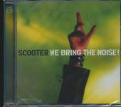 SCOOTER  - CD WE BRING THE NOISE! 2001