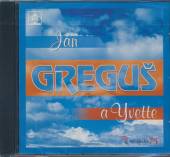 GREGUSOVCI JAN A YVETTA  - CD JAN GREGUS A YVETTE