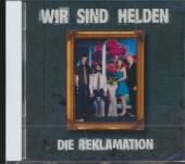 WIR SIND HELDEN  - CD DIE REKLAMATION
