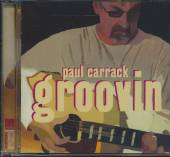 CARRACK PAUL  - CD GROOVIN'