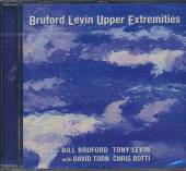 BRUFORD LEVIN UPPER EXTRE  - CD BRUFORD LEVIN UPPER..