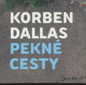 KORBEN DALLAS  - CD PEKNE CESTY