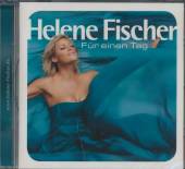 FISCHER HELENE  - CD FUR EINEN TAG