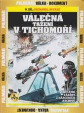  Válečná tažení v Tichomoří - 9. DVD - Okinawa: Invaze (Campaigns in the Pacific: Oinawa: The Invasion) - supershop.sk