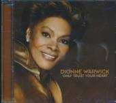 WARWICK DIONNE  - CD ONLY TRUST YOUR HEART