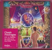 PENDRAGON  - CD NOT OF THIS WORLD (REEDICE)