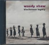 SHAW WOODY  - CD BLACKSTONE LEGACY