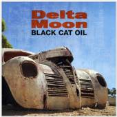 DELTA MOON  - CD BLACK CAT OIL