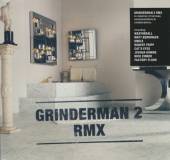GRINDERMAN  - CD GRINDERMAN 2 RMX