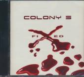 COLONY 5  - CD FIXED