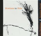 IVO PERELMAN / DOMINIC DUVAL  - CD NOWHERE TO HIDE