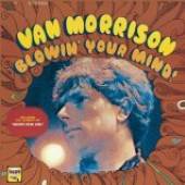 VAN MORRISON  - CD BLOWIN' YOUR MIND!