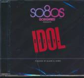 IDOL BILLY  - CD SO 80'S PRESENTS