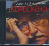 KOPECKY MILOS  - CD LITERARNI A JINE POKLESKY M.KOPECKEHO