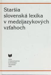  Staršia slovenská lexika v medzijazykových vzťahoch - supershop.sk