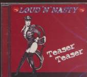 LOUD N NASTY  - CD TEASER TEASER