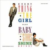 EVERYTHING BUT THE GIRL  - 2xCD BABY, THE STARS SHINE BRIGHT
