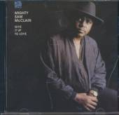 MCCLAIN SAM -MIGHTY-  - CD GIVE IT UP TO LOVE
