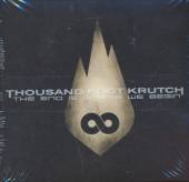 THOUSAND FOOT KRUTCH  - CD END IS WHERE WE BEGIN