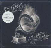 SOULSAVERS  - CD LIGHT THE DEAD SEE