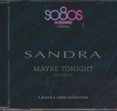 SANDRA  - CD MAYBE TONIGHT