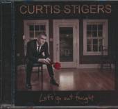 STIGERS CURTIS  - CD LET'S GO OUT TONIGHT