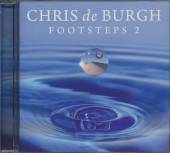 BURGH CHRIS DE  - CD FOOTSTEPS 2