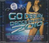 VARIOUS  - CD GO DEEJAY DANCE SELECTION 2010