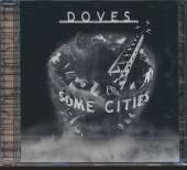 DOVES  - CD SOME CITIES