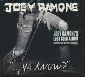 RAMONE JOEY  - CD YA KNOW