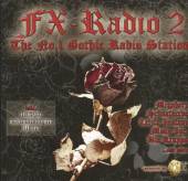  FX RADIO VOL.2-THE NO.1 GOTHIC RADIO STATION - suprshop.cz