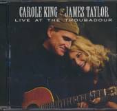 KING CAROLE & JAMES TAYL  - CD LIVE AT THE TROUBADOUR
