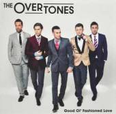OVERTONES  - CD GOOD OL' FASHIONED LOVE (HK)