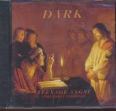 DARK  - CD TEENAGE ANGST