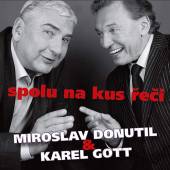 DONUTIL MIROSLAV GOTT KAREL  - CD SPOLU NA KUS RECI