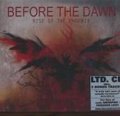 BEFORE THE DAWN  - CD RISE OF THE PHOENIX