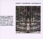 LODEMANN ANDRE  - CD FRAGMENTS