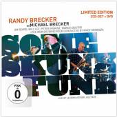 BRECKER & BRECKER  - 2xCD+DVD SOME SKUNK FUNK -CD+DVD-